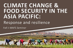 Flyer advertising "Climate Change & Food Security in the Asia Pacific" talk