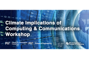 Graphic for the workshop with its title and sponsor logos, including MIT Climate and Sustainability Consortium, MIT School of Engineering, MIT-IBM AI Lab, and MIT Schwarzman College of Computing
