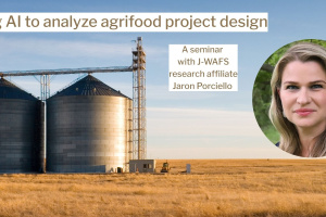 Grain silos in a field with blue sky above and an insert of  Jaron Porciello's headshot with the text Using AI to analyze agrifood project design A seminar with J-WAFS research affiliate Jaron Porciello 